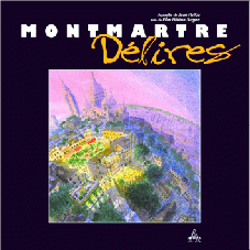 Montmartre Délires - Editions Artena
