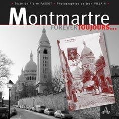 Montmartre Forever Toujours - Editions Artena